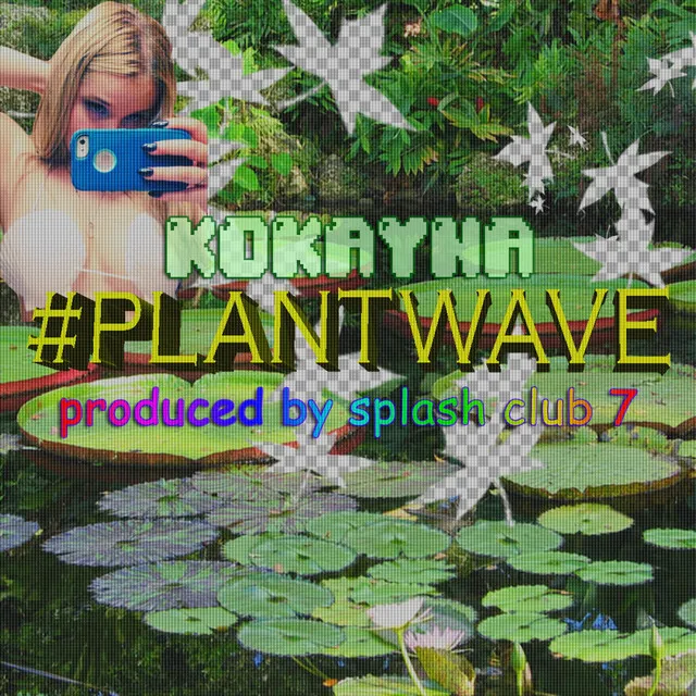 #PLANTWAVE