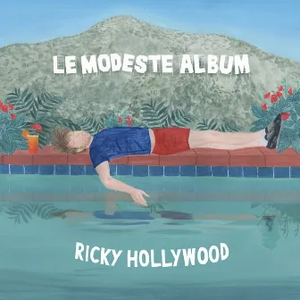 Le modeste album by Ricky Hollywood