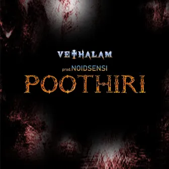 POOTHIRI by VETHALAM