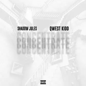 Concentrate by Shadow Jules