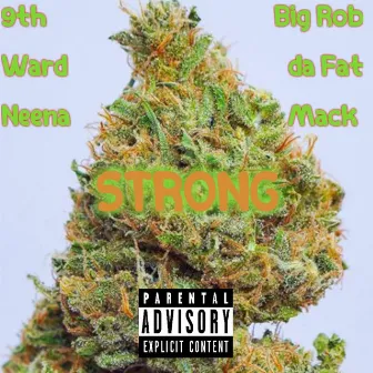 Strong by Big Rob Da Fat Mack