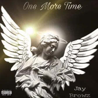 One More Time by Jay Browz