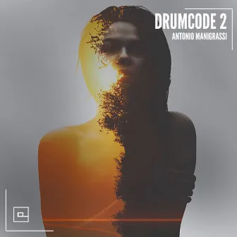 Drumcode 2 by Antonio Manigrassi