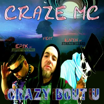 Crazy Bout U by Craze MC