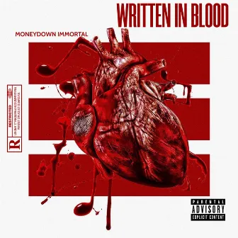 Written in Blood by Moneydown Immortal