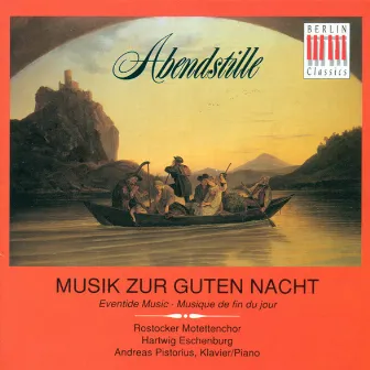 BRAHMS, J.: In stiller Nacht / DISTLER, H.: Die Sonne sinkt von hinnen / SCHULZ, J.A.P.: Der Mond ist aufgegangen (Eventide Music) (Eschenburg) by Hartwig Eschenburg