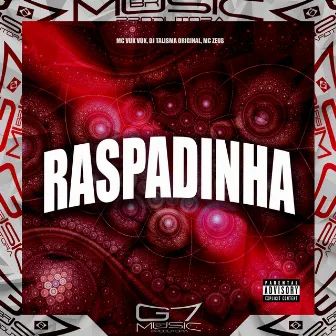 Raspadinha by DJ TALISMA ORIGINAL