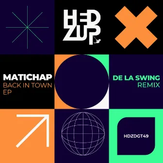 Back In Town EP + De La Swing remix by Matichap