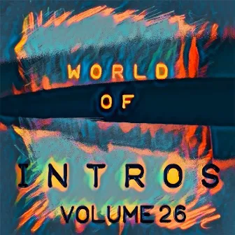 World of Intros, Vol. 26 (Special DJ Tools) by Alexander Metzger