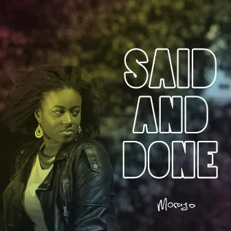 Said and Done by Morayo