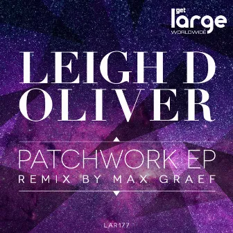 Patchwork EP by Leigh D Oliver