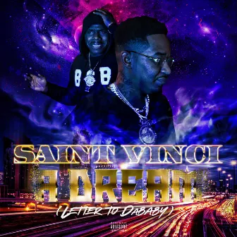 A Dream (Letter to Dababy) by Saint Vinci