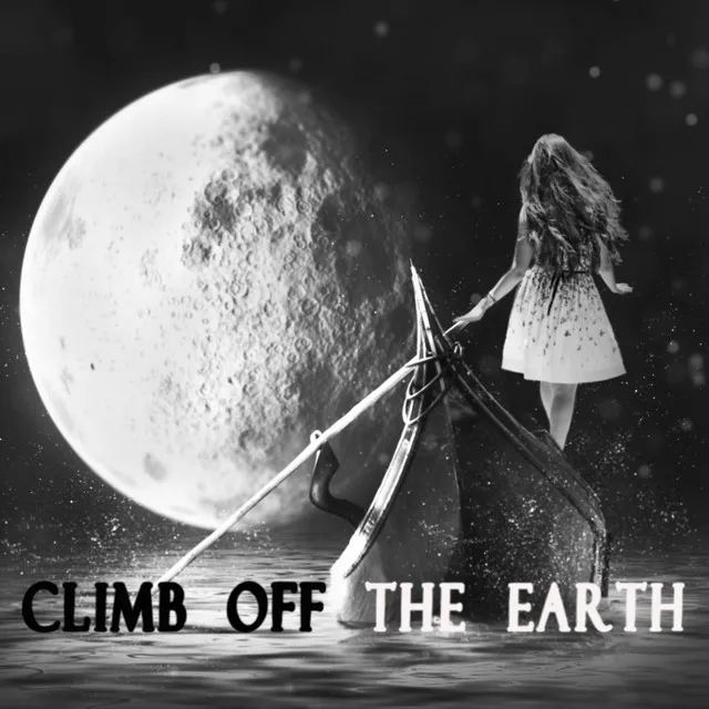 Climb off the Earth