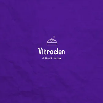 Vitroclen by Tim Low