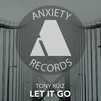 Let It Go (Club Mix) by Tony Ruiz