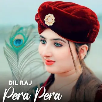 Pera Pera by Dil Raj