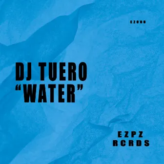 Water by DJ TUERO