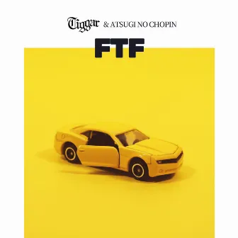 FTF by Tiggar