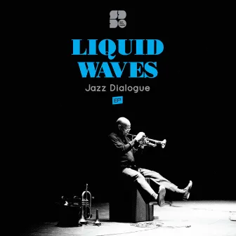 Jazz Dialogue by Liquid Waves