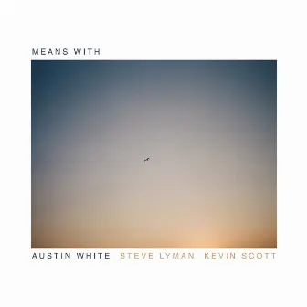 Means With by Austin White