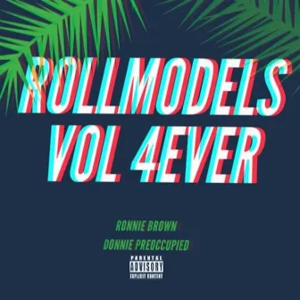 Roll Models Vol. 4-Ever by Unknown Artist