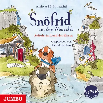 Snöfrid aus dem Wiesental. Aufruhr im Land der Riesen by Snöfrid aus dem Wiesental