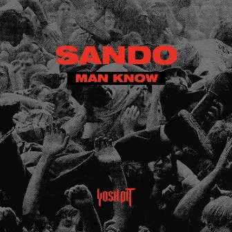 Man Know by Sando