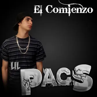 El Comienzo by Lil Pacs