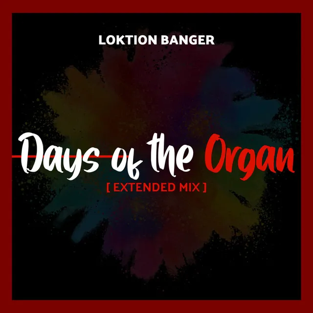 Days of the Organ (Extended Mix)