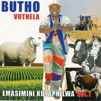 Emasimini Kuyaphilwa, Vol. 1 by Butho Vuthela