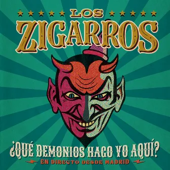 ¿Qué Demonios Hago Yo Aquí? by Los Zigarros