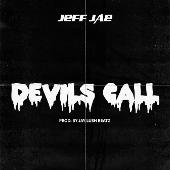 Devil's Call by Jeff Jae