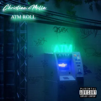 ATM ROLL by Christian Milla