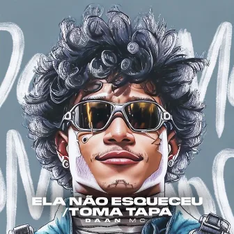 Ela Não Esqueceu / Toma Tapa by DJ João mdp