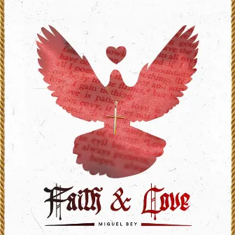 Faith & Love by Miguel Bey