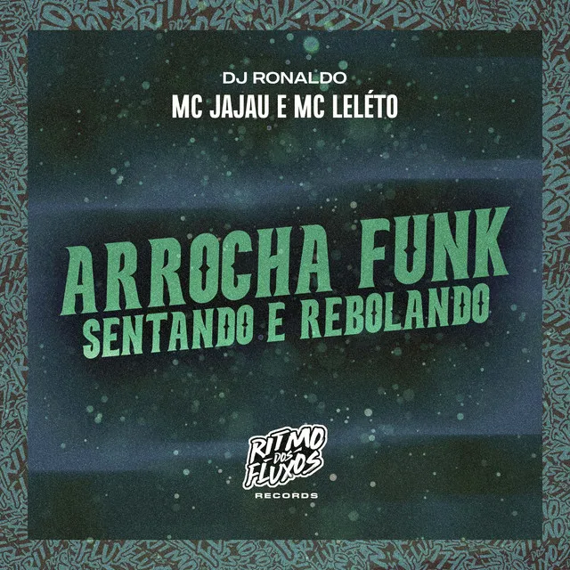 Arrocha Funk (Sentando e Rebolando)