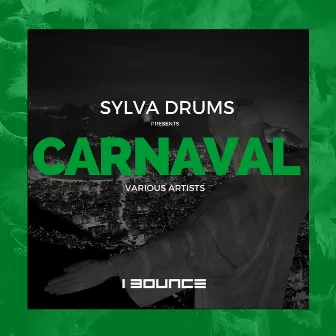 Carnaval by Sylva Drums