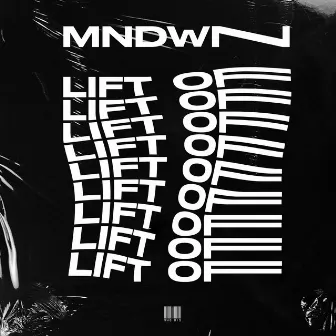 Lift Off by MNDWN