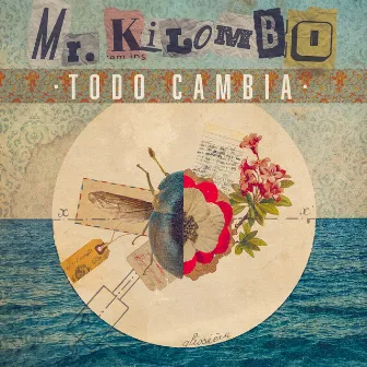 Todo Cambia by Mr. Kilombo