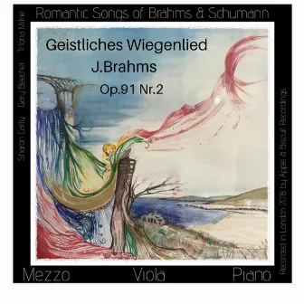 Brahms: Zwei Gesänge Op. 91: II. Geistliches Wiegenlied by Sharon Carty