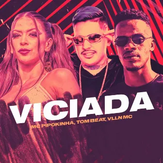 Viciada by Tom Beat