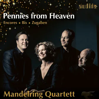 Pennies from Heaven by Mandelring Quartett