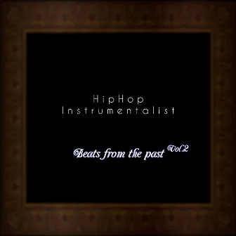 Hiphop & Rap Instrumental Beats from the Past Vol. 2 by Hiphop Instrumentalist