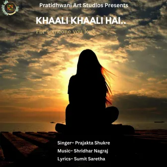 Khaali Khaali Hai by Shridhar Nagraj