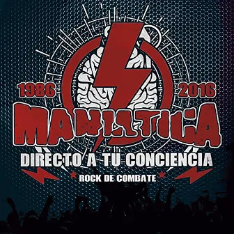 Directo a Tu Conciencia (En Directo) by Maniatica