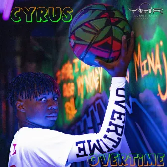 Overtime by Cyrus