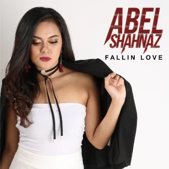 Fallin Love by Abel Shahnaz