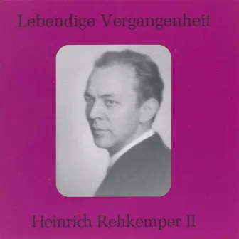 Lebendige Vergangenheit - Heinrich Rehkemper (Vol.2) by Heinrich Rehkemper