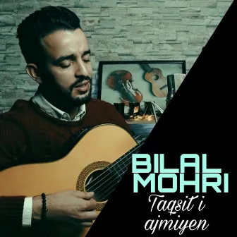 Taqsit I Ajmiyen by Bilal Mohri