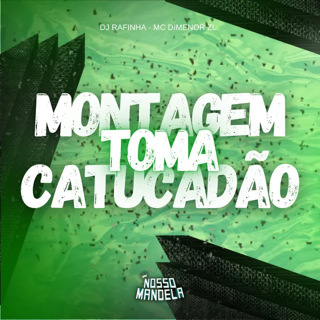 Montagem Toma Catucadão